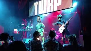 TWRP - Ladyworld [Star Theater 2017]