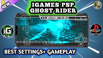 IGAMES PSP GHOST RIDER BEST SETTINGS & GAMEPLAY