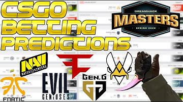 CS:GO Betting Predictions - Dreamhack Masters - NA