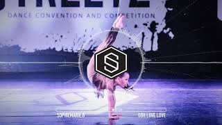 SOPHIEMARIE.B  - OOH LOVE LOVE | LYRICAL | #DANCERPLAYLIST EP. 252