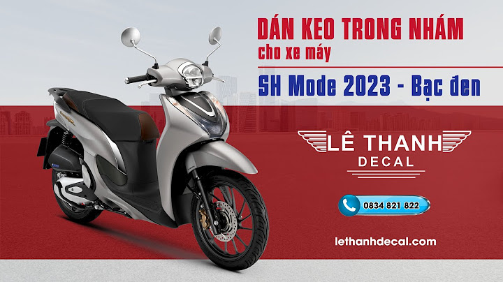 Dán keo xe sh mode bao nhiêu tiền năm 2024