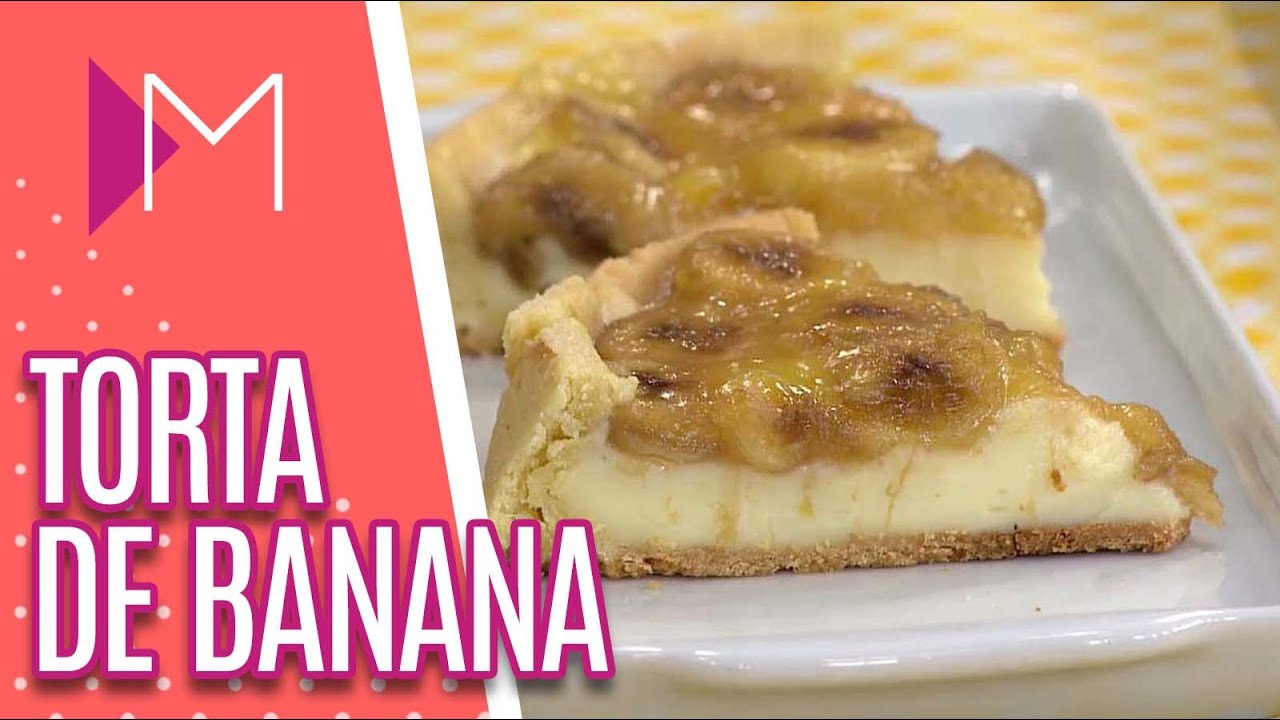Torta de banana com creme de leite condensado - Mulheres (07/05/20)