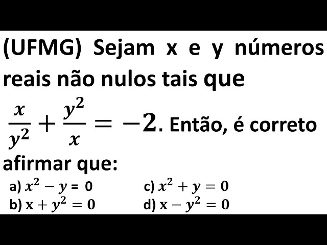 UFMG) Let x and y be non-zero real numbers such that - YouTube