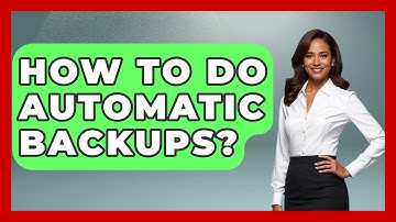 How To Do Automatic Backups? - Admin Career Guide