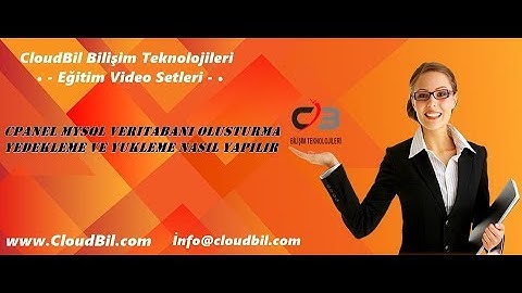 cPanel Mysql Veritabanı Oluşturma Ve Yedekleme Nasıl Yapılır