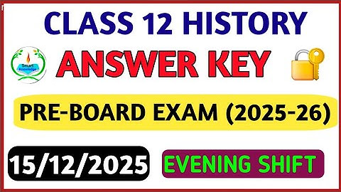 Class 12 History preboard(Evening shift) answer key 2025-26 History paper solution 2025/preboard 