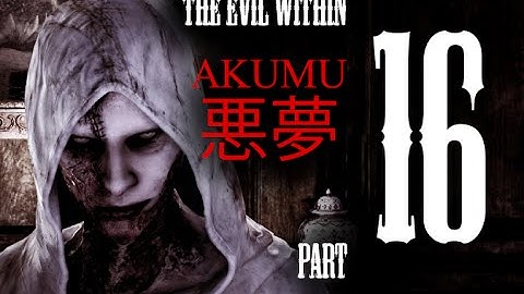 The Evil Within - Akumu Mode - Expert Playthrough Ch. 11-12 [Part 16]