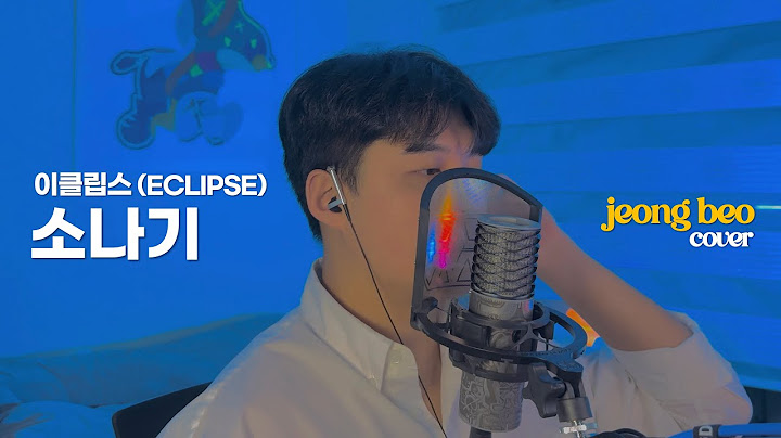 이클립스(ECLIPSE) - 소나기 cover by 정베오