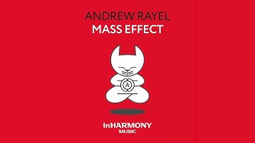 Andrew Rayel - Mass Effect (Extended Mix)