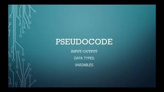 Lesson 5 - Pseudocode, variable, input and output.