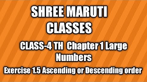 Class-4th Maths CBSE Chapter-1 Large Numbers Exercise-1.5