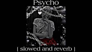 🖇️.ᩦ୭ Psycho - slowed ; reverb ✧ {Mia Rodríguez} Resimi