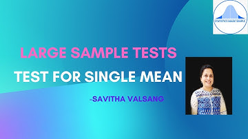 TEST FOR SINGLE MEAN PROCEDURE - LARGE SAMPLES