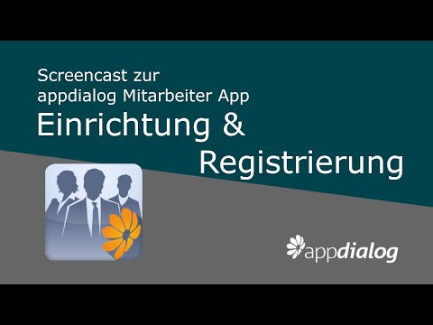 Die appdialog Mitarbeiter App: Einrichtung und Registrierung