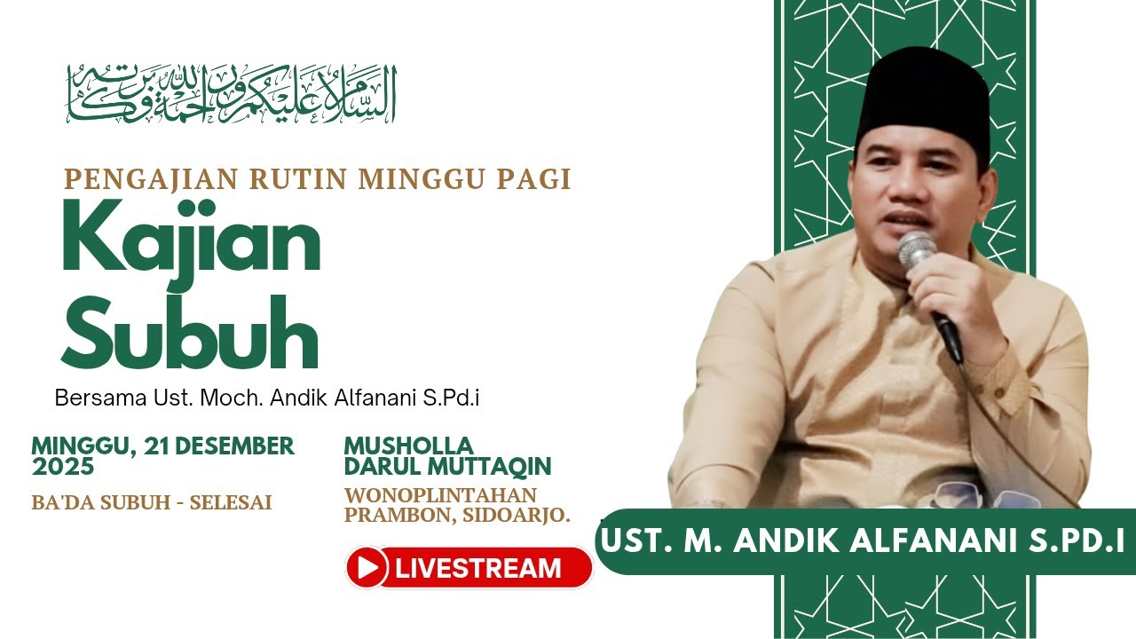 Kajian Subuh:Syarat-syarat Laa ilaha illallah Kunci Masuk Surga.III. Ust.M.Andik Alfanani S.Pd,I #NU