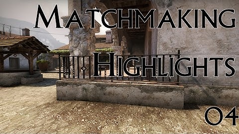 CS:GO| Matchmaking Highlights #04