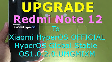 Upgrade Redmi Note 12 NFC - Topaz to Xiaomi HyperOS Android 14 Official