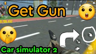 How to get gun || Car Simulator 2 || Android gameplay || oppana games screenshot 5