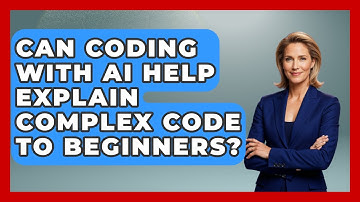 Can Coding With AI Help Explain Complex Code to Beginners? | Learning To Code With AI News