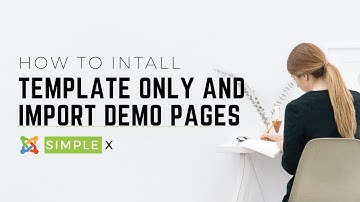 Install Template Only & Demo Pages | SimpleX | Responsive Joomla Template