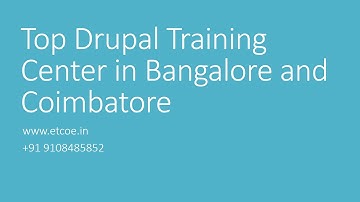 Top Drupal Training Center in Bangalore and Coimbatore-ETCOE.IN