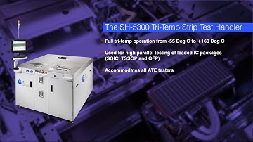 SH-5300 - Strip Test Handler - Video Overview