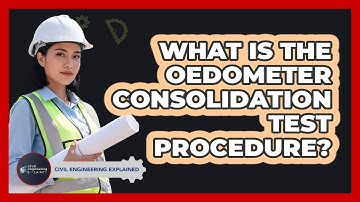 What Is The Oedometer Consolidation Test Procedure?