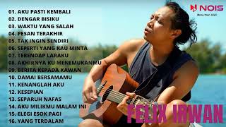 AKU PASTI KEMBALI - PASTO | FELIX IRWAN FULL ALBUM COVER TERBAIK 2022