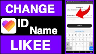How to change likee id name||Likee id change kaise kare||Likee username change kaise kare