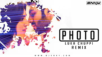 PHOTO (Luka Chuppi) - DJ SNKY (Remix) | 2019 Best Romantic Song | Love Song