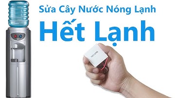 Dạo Electronic #3 | Sửa Cây Nước Lọc Nóng Lạnh Bị Hết Lạnh | Thay Sò Nóng Lạnh Cho Cây Nước