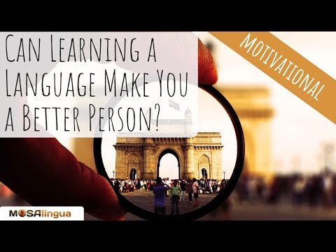 Can Learning a Language Make You a Better Person?