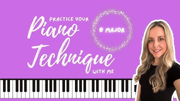 Mastering B Major: Essential Piano Techniques for Beginners