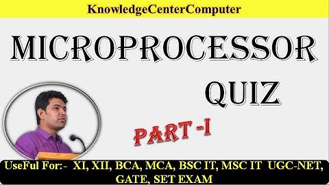 UGC_NET, GATE, SET Exams Solved Questions "Microprocessor"  PART-I