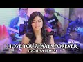 I LOVE YOU ALWAYS FOREVER - Donna Lewis (LYRICS) | LiveJam: GigiDeLana & TheGigiVibes | Vivi-Vibes