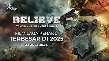 Believe – Takdir, Mimpi, Keberanian | Official Trailer