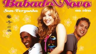 Video thumbnail of "Babado Novo - Game People Play"