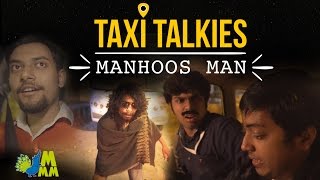 Taxi Talkies | Manhoos Man | (Ep -1) | Sketch Comedy