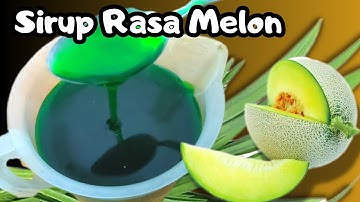 Thumbnail of BONGKAR CARA MEMBUAT SIRUP MELON UNTUK MINUMAN KEKINIAN