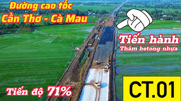 Thảm betong nhựa mặt đường cao tốc Cần Thơ - Cà Mau, tăng tốc hoàn thành cuối năm 2025