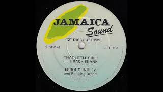 Errol Dunkley & Ranking Dread – That Little Girl / Illie Back Skank