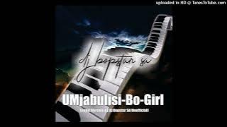 UMjabulisi-Bo-Girl (Gqom Version By Dj Bopstar SA Unofficial)