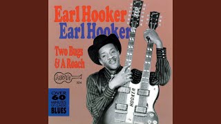 Video thumbnail of "Earl Hooker - Love Ain't a Plaything"