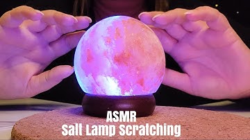 ASMR Salt Lamp Scratching-No Talking After Intro