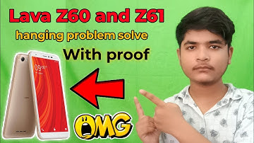 How to Lava z60 and z61 hanging problems fix 2019 || how to fix hanging problem in Lava Z60