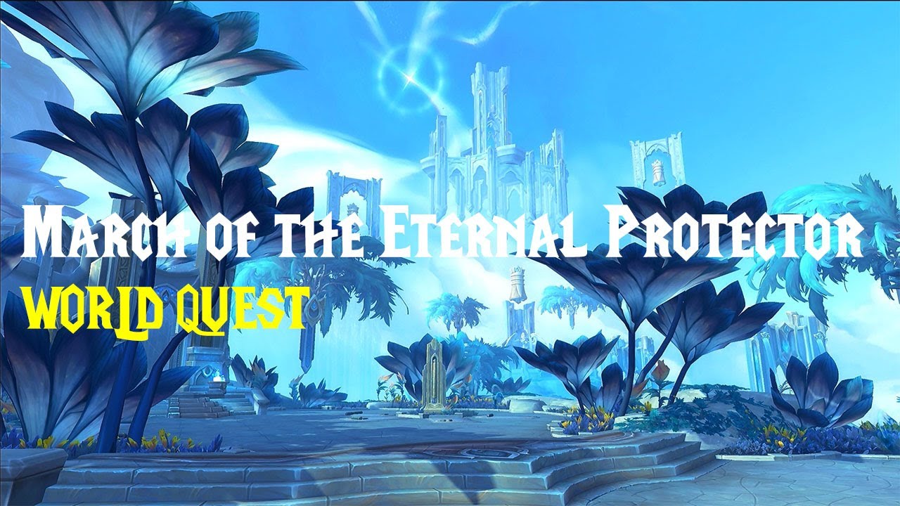 March of the Eternal Protector World Quest (Bastion)