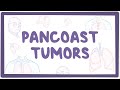 Pancoast tumors - causes, symptoms, diagnosis, treatment, pathology