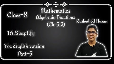 JSC  Math Algebra Exercise 5.2 16.Simplify Part-5 Online class