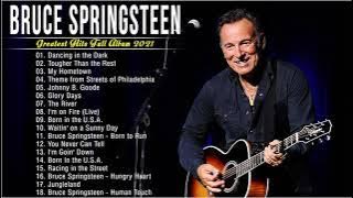 Bruce Springsteen Greatest Hits Full Album 2021 - Best Songs Of Bruce Springsteen