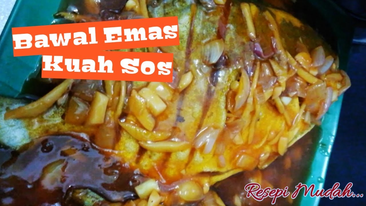 Ikan Bawal Emas Kuah Sos